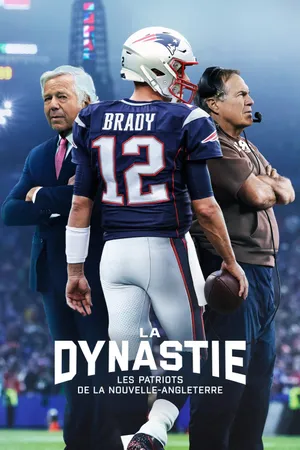 The Dynasty: New England Patriots Poster