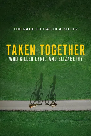 Taken Together: Who Killed Lyric and Elizabeth? Poster