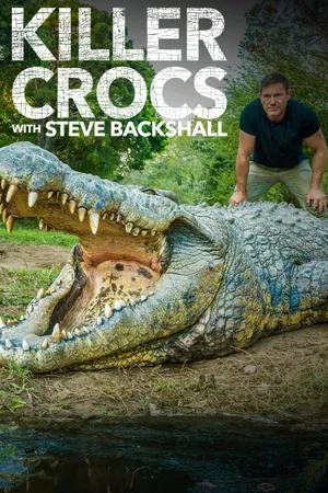 Killer Crocs with Steve Backshall Poster