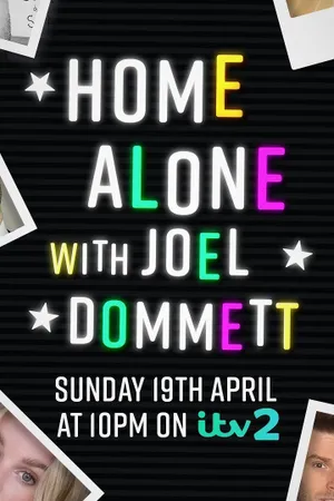 Home Alone with Joel Dommett Poster