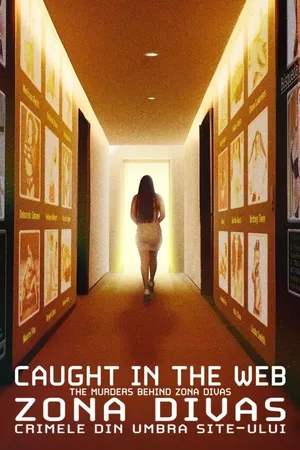 Caught in the Web: The Murders Behind Zona Divas Poster