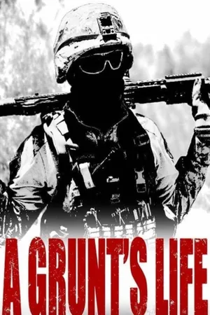 A Grunt's Life Poster