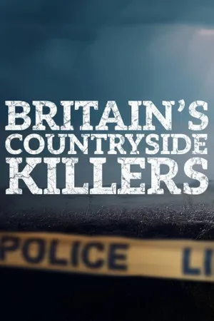 Britain's Countryside Killers Poster