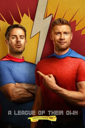 A League Of Their Own: European Road Trip Poster