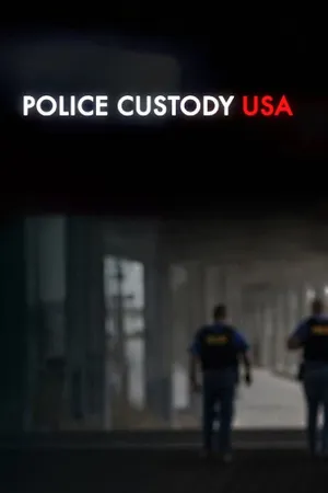 Police Custody USA Poster