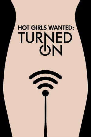 Hot Girls Wanted: Turned On Poster