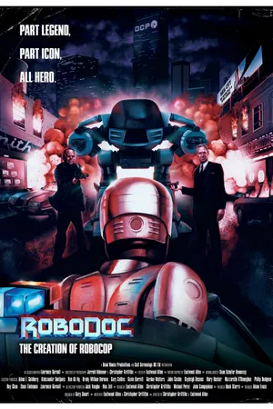 RoboDoc: The Creation of RoboCop Poster