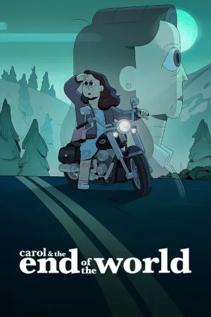 Carol & the End of the World Poster