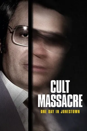 Cult Massacre: One Day in Jonestown Poster