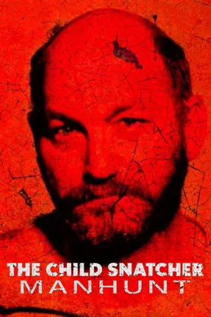 The Child Snatcher: Manhunt Poster