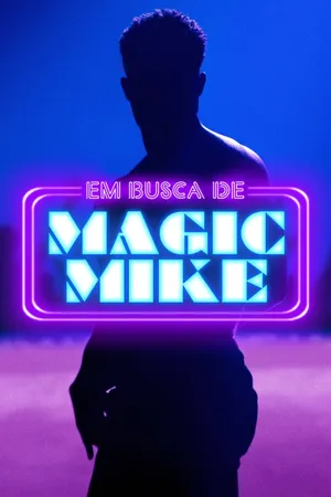Finding Magic Mike Poster