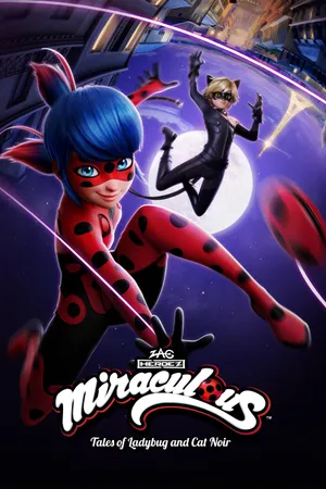 Miraculous: Tales of Ladybug & Cat Noir