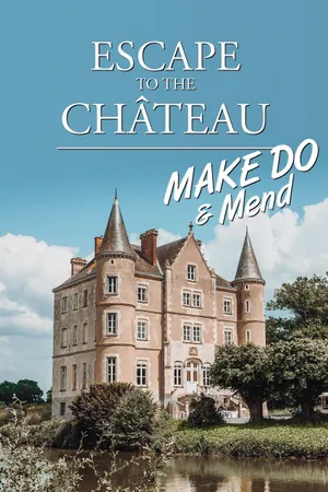 Escape to the Chateau: Make Do & Mend Poster