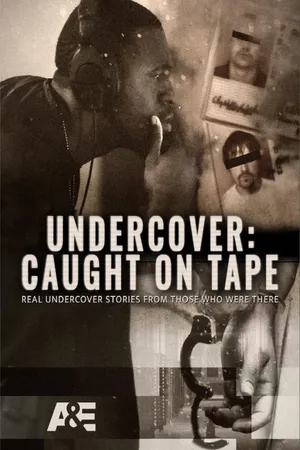 Undercover: Caught on Tape Poster