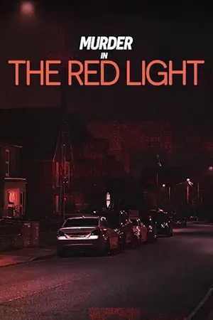 Murder in the Red Light Poster