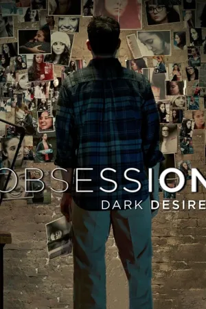 Obsession: Dark Desires Poster
