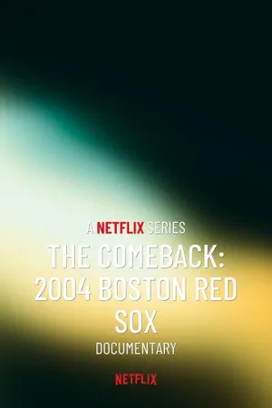 The Comeback: 2004 Boston Red Sox Poster