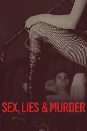 Sex, Lies & Murder Poster
