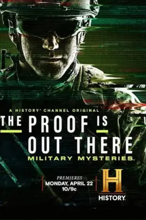 The Proof Is Out There: Military Mysteries Poster
