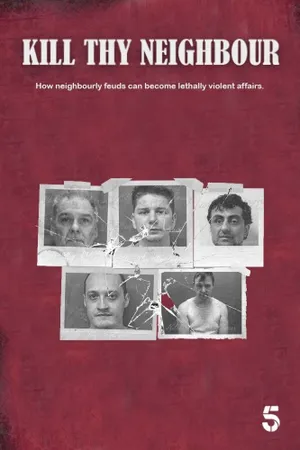 Kill Thy Neighbour Poster