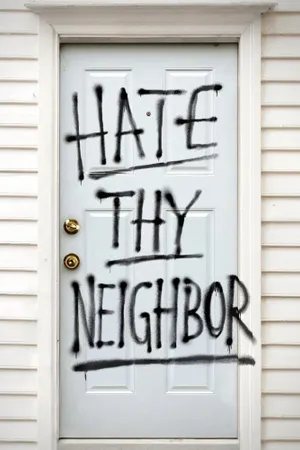 Hate Thy Neighbour Poster
