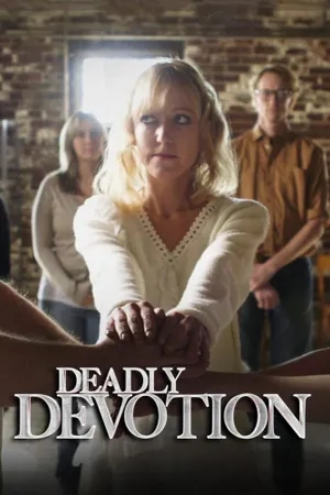 Deadly Devotion Poster