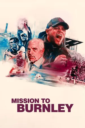 Mission to Burnley Poster