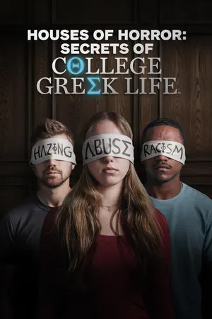 Houses of Horror: Secrets of College Greek Life Poster