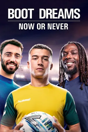 Boot Dreams: Now or Never Poster