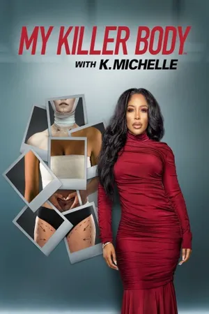 My Killer Body with K. Michelle Poster