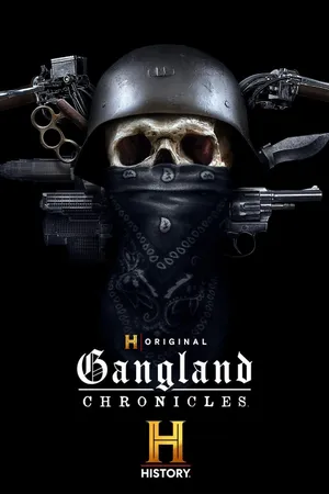 Gangland Chronicles Poster