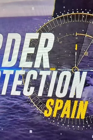 Border Protection: Spain Poster