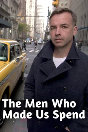 The Men Who Made Us Spend Poster
