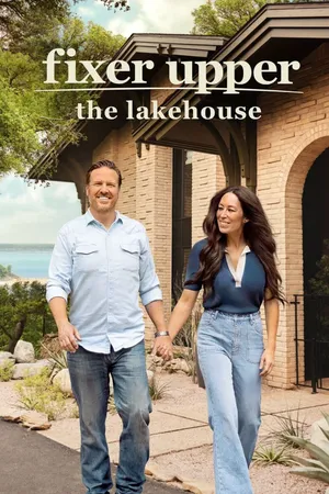 Fixer Upper: The Lakehouse Poster