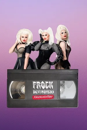 Frock Destroyers: Frockumentary Poster