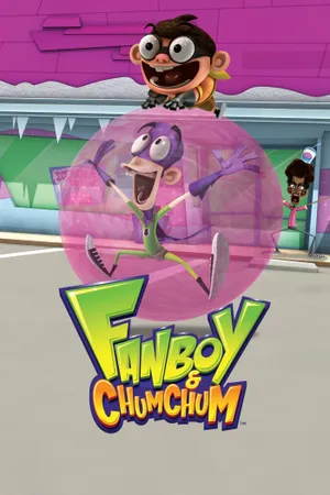 Fanboy and Chum Chum Poster