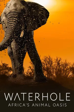 Waterhole: Africa's Animal Oasis Poster
