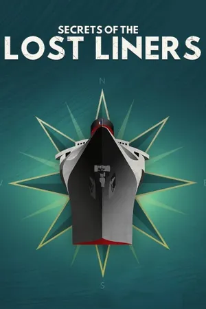 Secrets of the Lost Liners Poster