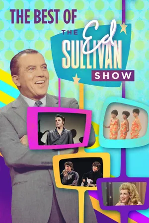 The Best of the Ed Sullivan Show Poster