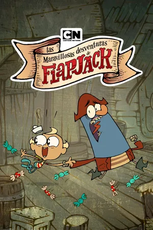 The Marvelous Misadventures of Flapjack Poster