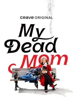 My Dead Mom Poster