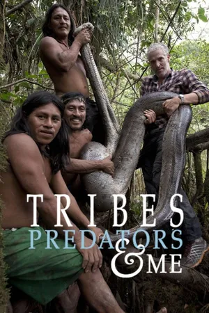Tribes, Predators, and Me Poster