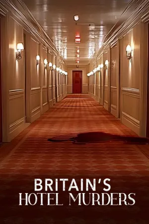 Britain's Hotel Murders Poster