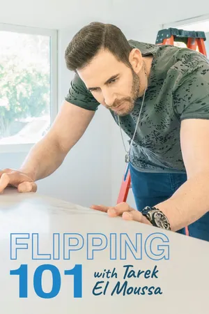Flipping 101 With Tarek El Moussa Poster