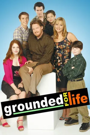 Grounded for Life Poster