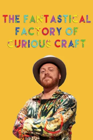 The Fantastical Factory of Curious Craft Poster