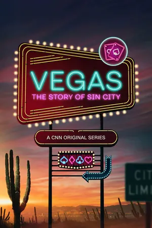 Vegas: The Story of Sin City Poster