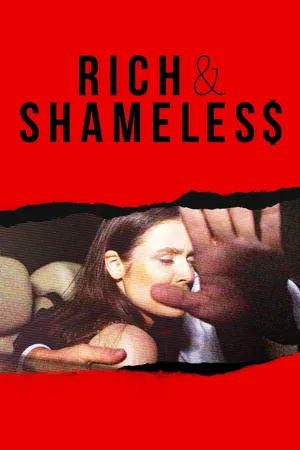 Rich & Shameless Poster