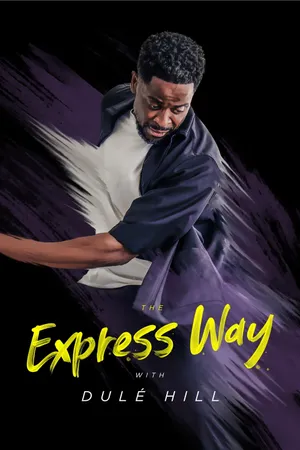 The Express Way with Dulé Hill Poster