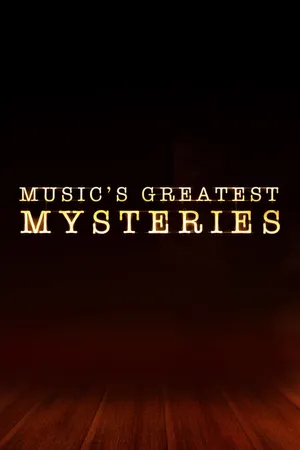 Music's Greatest Mysteries Poster
